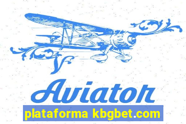 plataforma kbgbet.com